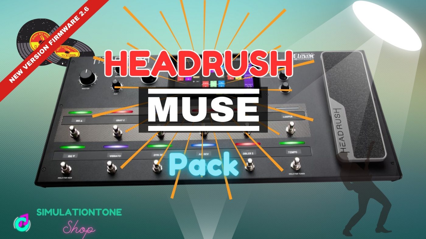 Headrush Muse Cover Pack Recreate Muse's Iconic Sound